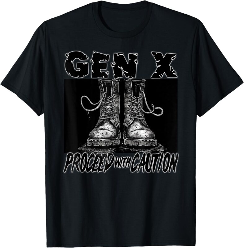 Gen X Proceed with Caution Slacker Grunge Boots Fair Warning T-Shirt