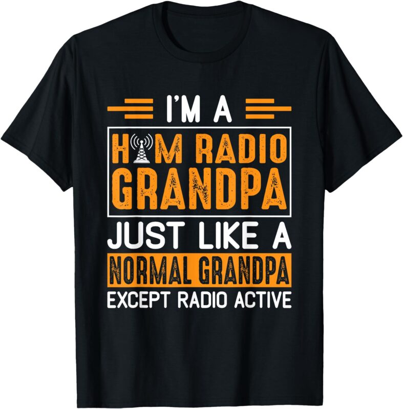 Ham Radio Amateur Operator Enthusiast Grandpa Fathers Day T-Shirt