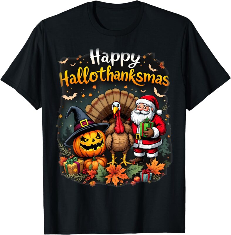 Happy Hallothanksmas Thanksgiving Halloween Merry Christmas T-Shirt
