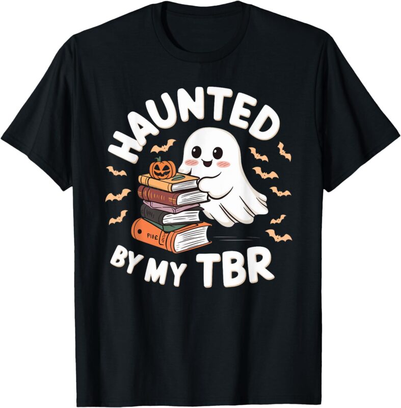 Haunted By My TBR Cute Ghost Book Reading Teacher Halloween T-Shirt