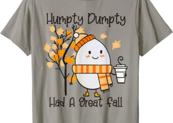 Humpty Dumpty Had A Great Fall Thanksgiving Autumn Girl Kids T-Shirt