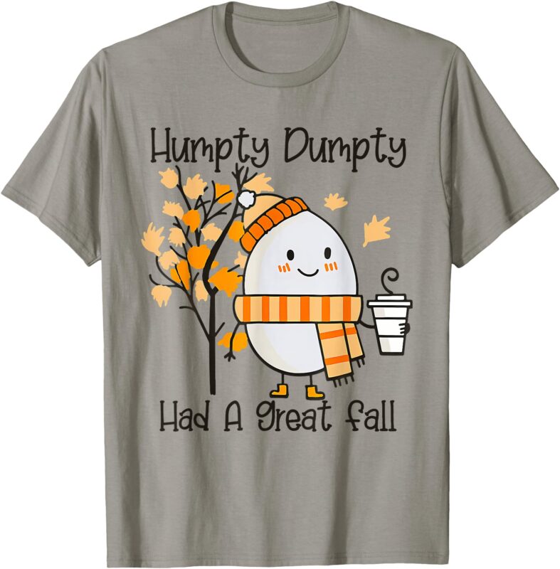 Humpty Dumpty Had A Great Fall Thanksgiving Autumn Girl Kids T-Shirt