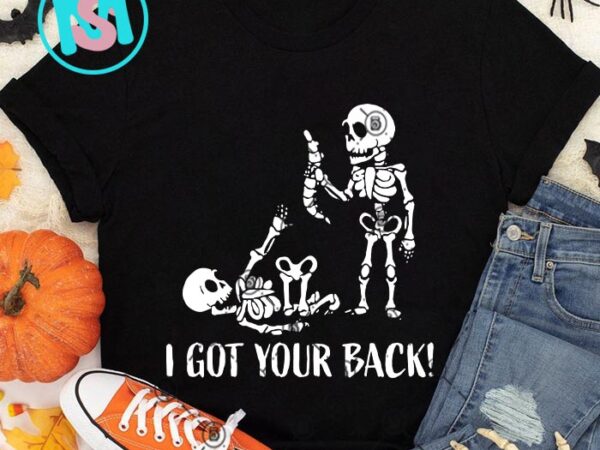 I got your back svg, happy halloween’s day svg eps dxf png digital download t shirt design for sale I got your back svg, happy halloween’s day svg eps dxf png digital download t shirt design for sale