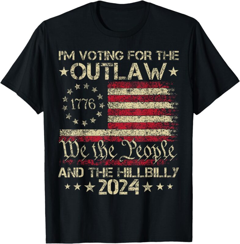 I’m Voting For The Outlaw And The Hillbilly Trump Vance 2024 T-Shirt