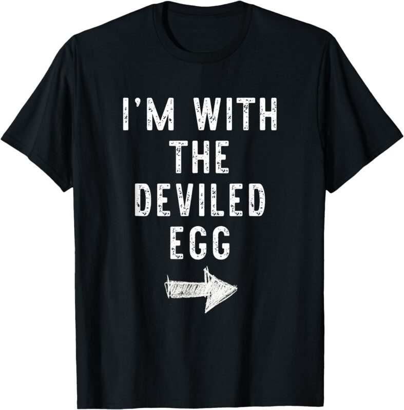 I’m With The Deviled Egg Costume Halloween Matching Couple T-Shirt