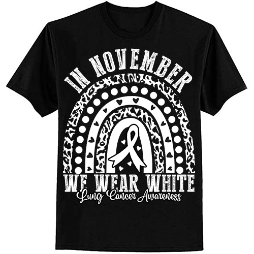 In November We Wear White Lung Cancer Awareness Rainbow T-Shirt ltsp