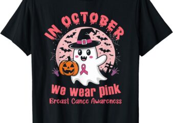 In October We Wear Pink Ghost halloween Breast Cancer T-Shirt