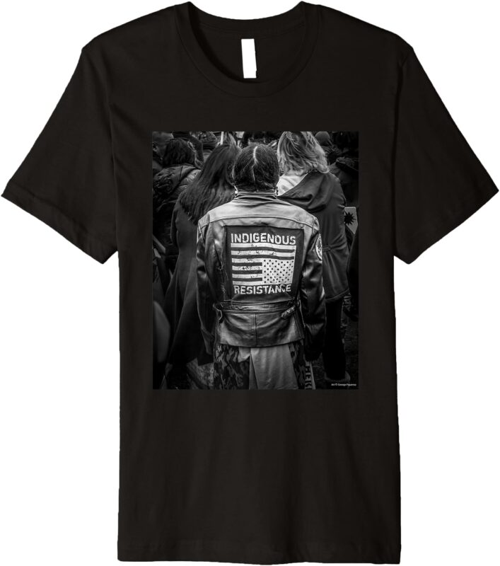 Indigenous Resistance Photography Premium T-Shirt