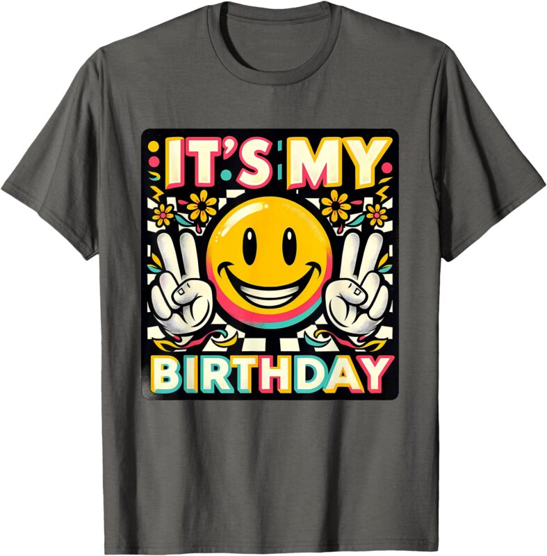 It’s My Birthday Graphic Tee Birthday Women Men Teens T-Shirt