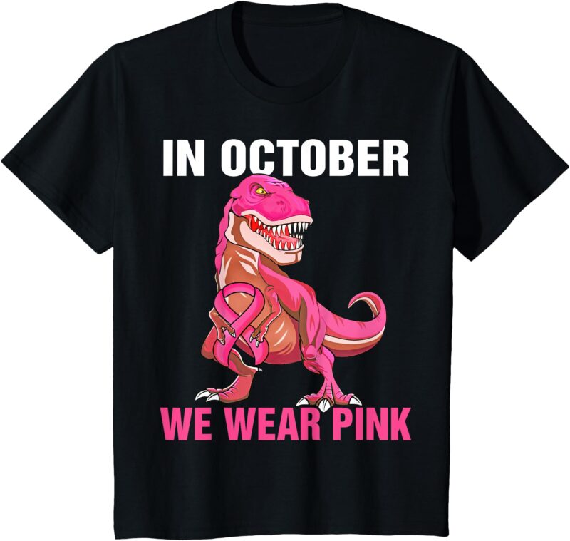 Kids In October We Wear Pink Breast Cancer T-Rex Boys Kids Youth T-Shirt