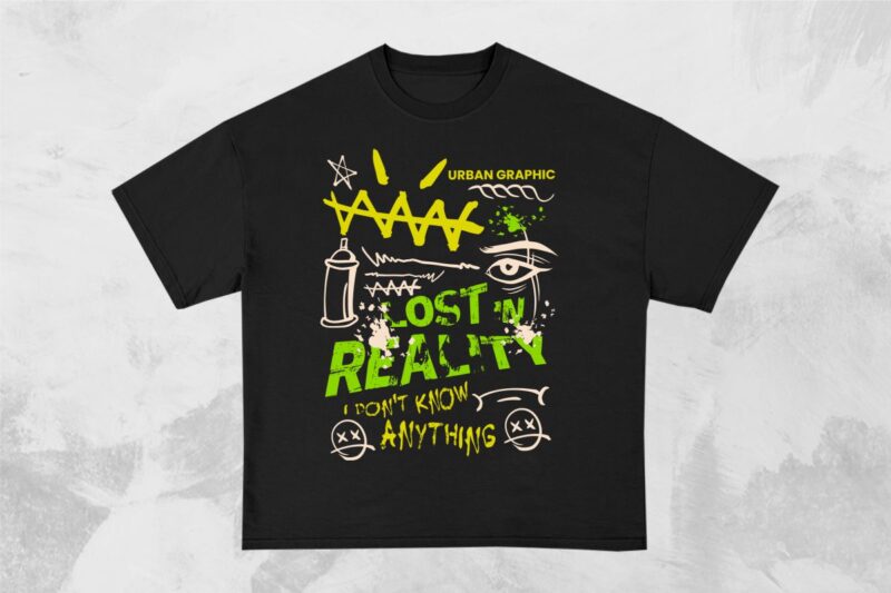 Lost In Reality Graffiti T-shirt Design