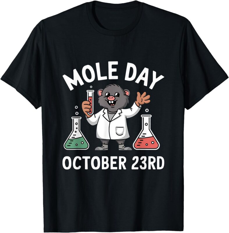 Mole Day October 23rd Funny Chemistry Teacher Graphic T-Shirt