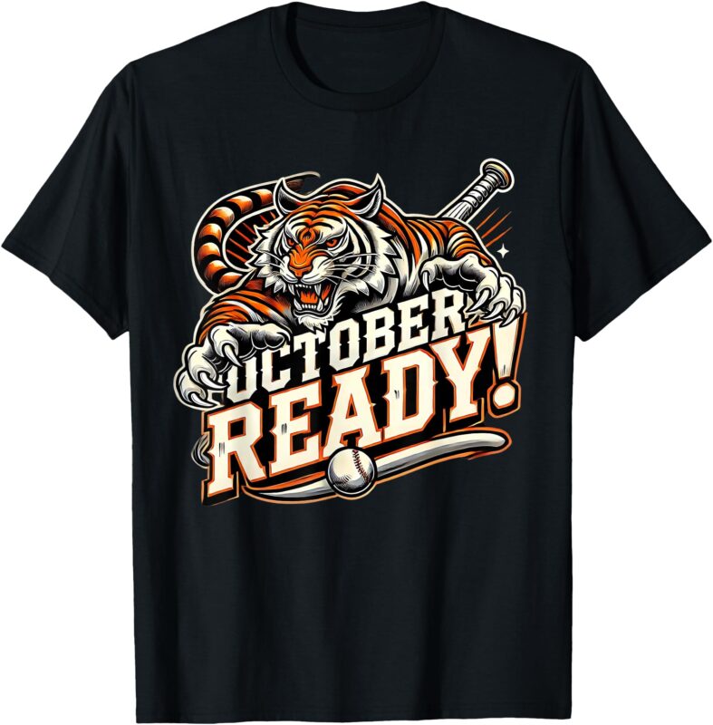 October Ready Baseball Tiger Fan T-Shirt. T-Shirt