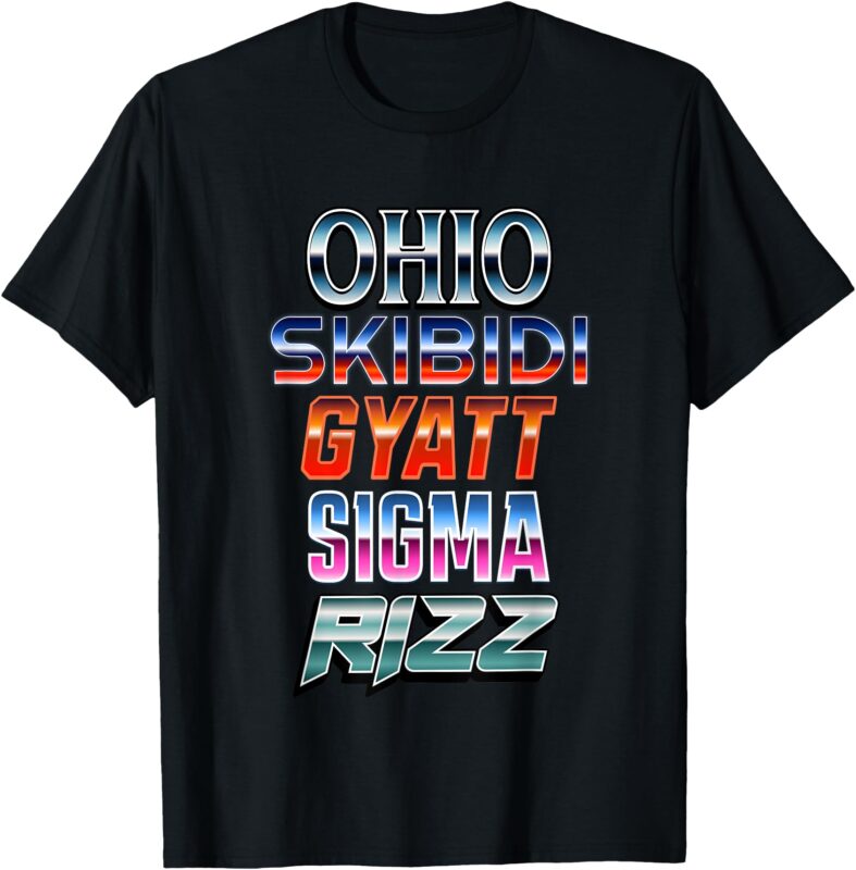 Ohio Skibidi Gyatt Sigma Rizz T-Shirt