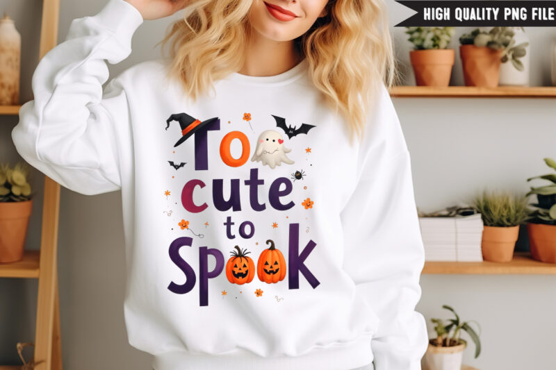 Too Cute to Spook t-shirt design,Halloween t-shirt design,halloween,Halloween t-Shirt Design bundle,Happy helloween t-shirt design,helloween