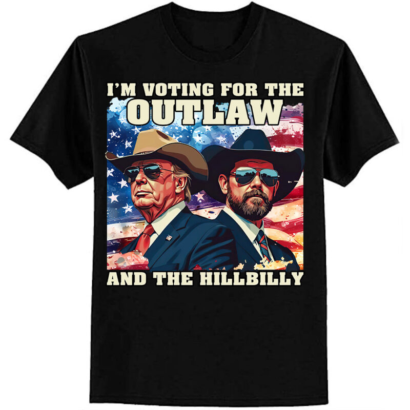 Ridin With The Outlaw And The Hillbilly Trump Shirt 2024 Election Conservative Political Republican Trump Supporter ltsp