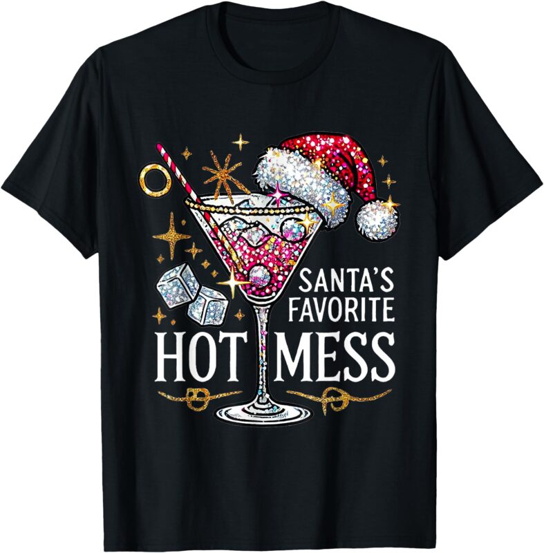 Santa’s Favorite Hot Mess Christmas Holiday Margarita Drink T-Shirt