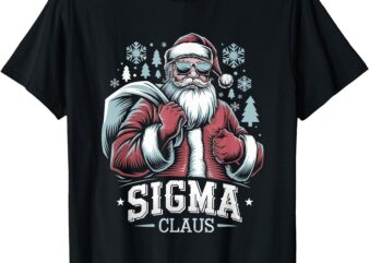 Sigma Claus Cool Santa Funny Christmas Rizz Rizzler Meme T-Shirt