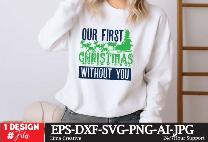 Our First Christmas Without You t-shirt design,