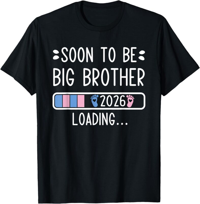 Soon to Be Big Brother 2026 Loading Pregnancy Announcement T-Shirt