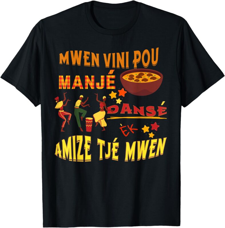 St. Lucia Creole day Manje Danse Kweyol day T-Shirt