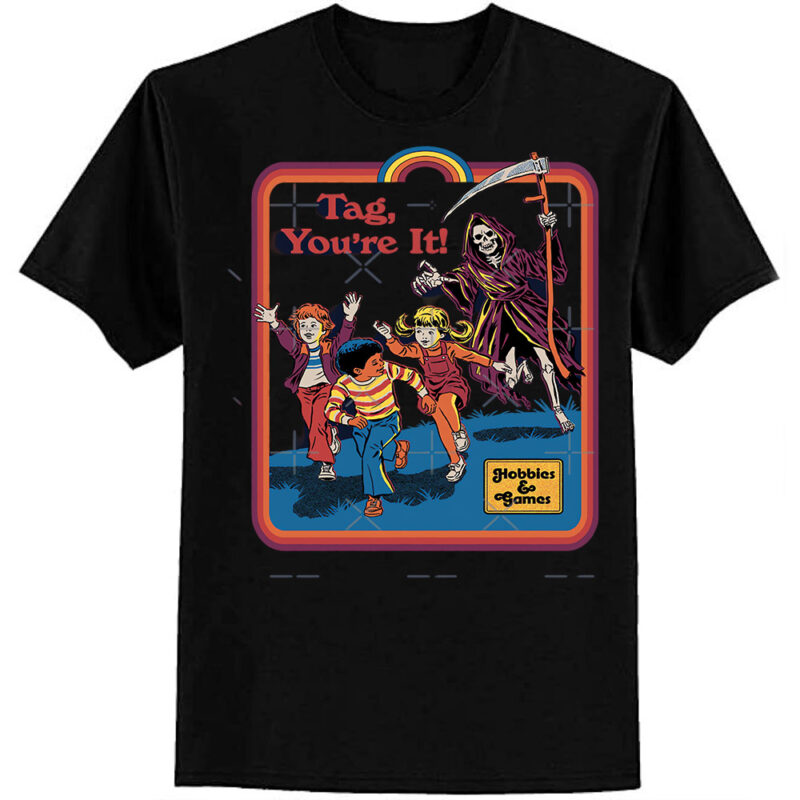 Tag, You’re It Classic T-Shirt