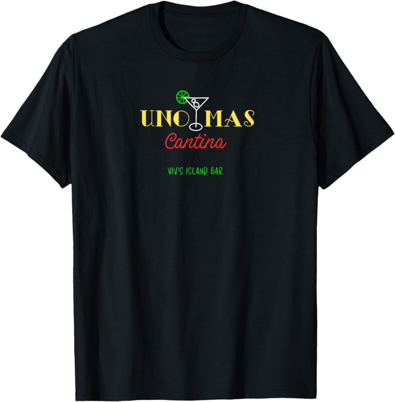 Uno Mas Cantina T-Shirt
