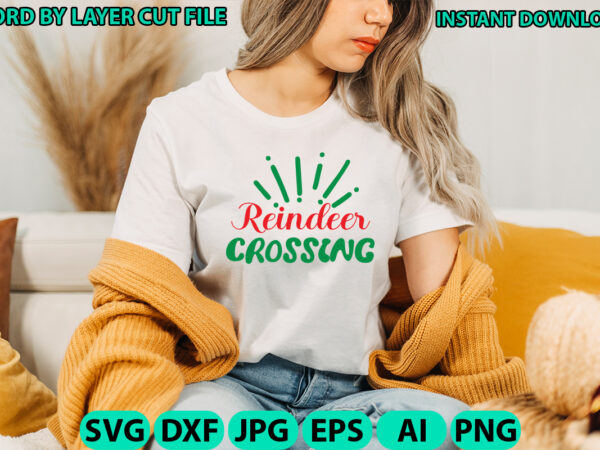 Reindeer crossing, christmas svg, winter svg, santa svg, holiday, merry christmas, christmas bundle, funny christmas shirt, cut file cricut t shirt design online Reindeer crossing, christmas svg, winter svg, santa svg, holiday, merry christmas, christmas bundle, funny christmas shirt, cut file cricut t shirt design online