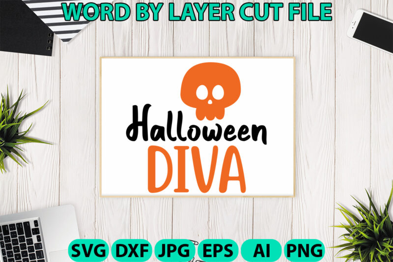 Halloween Diva, Halloween Svg, Halloween Vector, Sarcastic Svg, Dxf Eps Png, Silhouette, Cricut, Cameo, Digital, Funny Mom Svg, Witch Svg