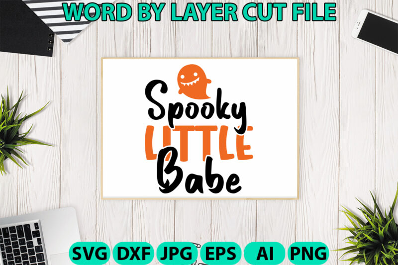 Spooky Little Babe, Halloween Svg, Halloween Vector, Sarcastic Svg, Dxf Eps Png, Silhouette, Cricut, Cameo, Digital, Funny Mom Svg, Witch