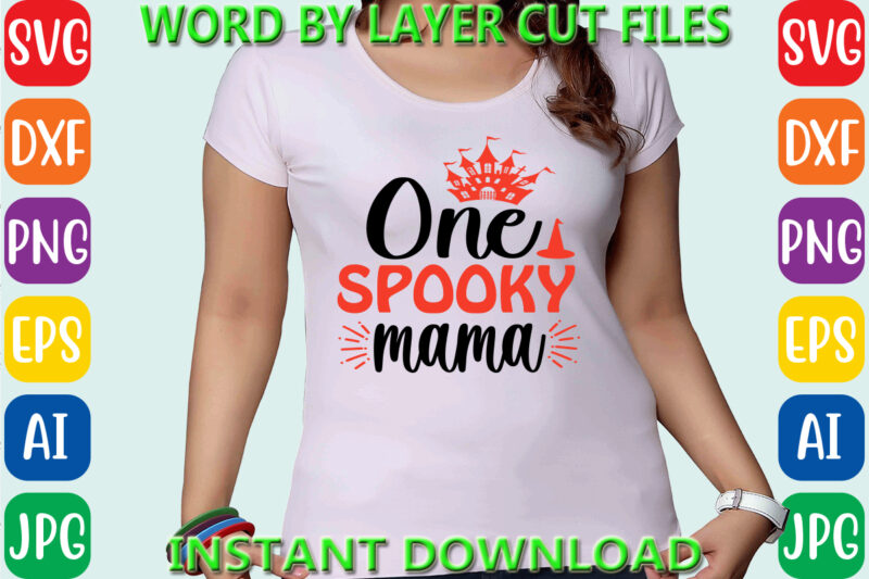 One spooky mama, Halloween Svg, Halloween Vector, Sarcastic Svg, Dxf Eps Png, Silhouette, Cricut, Cameo, Digital, Funny Mom Svg, Witch Svg,