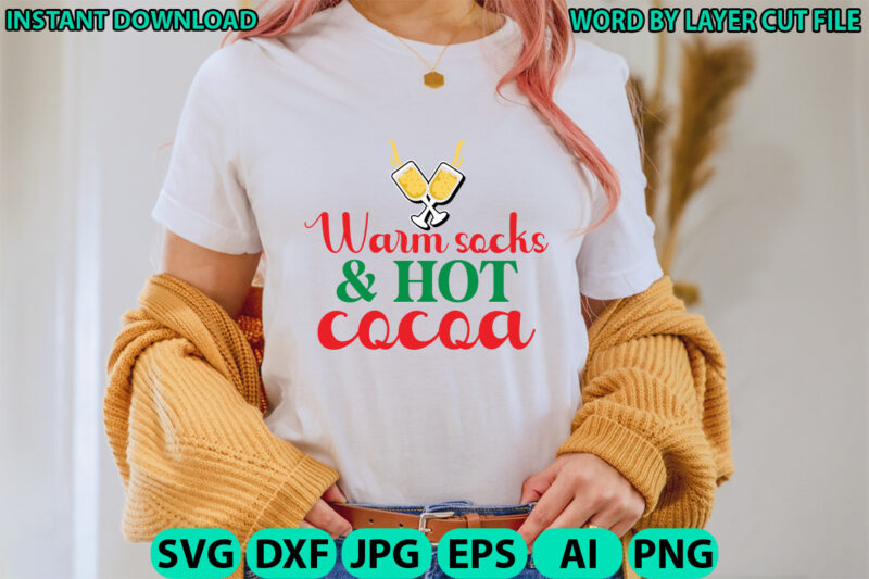 Warm socks & hot cocoa, Christmas svg, Winter svg, Santa SVG, Holiday, Merry Christmas, Christmas Bundle, Funny Christmas Shirt, Cut File