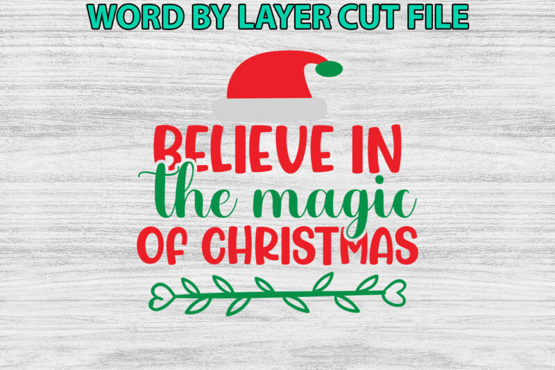 Believe in the magic of christmas, Christmas svg, Winter svg, Santa SVG, Holiday, Merry Christmas, Christmas Bundle, Funny Christmas Shirt