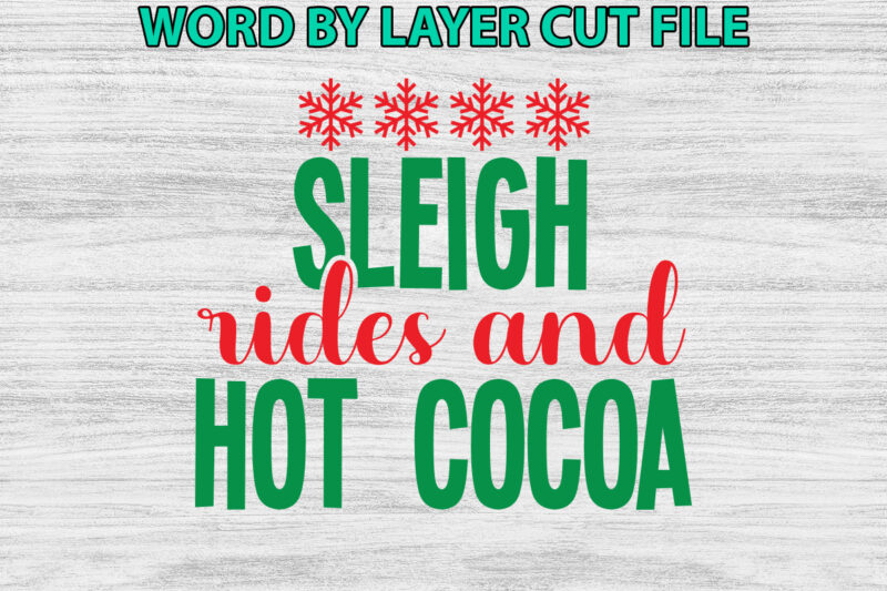 Sleigh rides and hot cocoa, Christmas svg, Winter svg, Santa SVG, Holiday, Merry Christmas, Christmas Bundle, Funny Christmas Shirt, Cut Fil