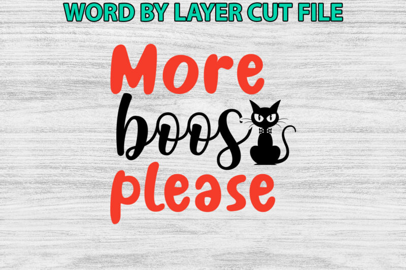 More boos please, Halloween Svg, Halloween Vector, Sarcastic Svg, Dxf Eps Png, Silhouette, Cricut, Cameo, Digital, Funny Mom Svg, Witch Svg