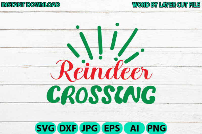 Reindeer crossing, Christmas svg, Winter svg, Santa SVG, Holiday, Merry Christmas, Christmas Bundle, Funny Christmas Shirt, Cut File Cricut