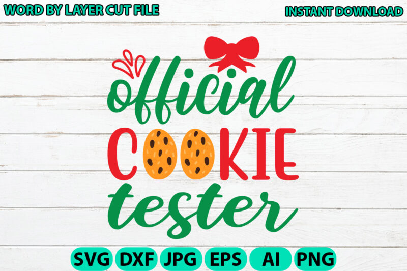 Official cookie tester, Christmas svg, Winter svg, Santa SVG, Holiday, Merry Christmas, Christmas Bundle, Funny Christmas Shirt, Cut File