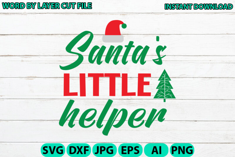Santa’s little helper, Christmas svg, Winter svg, Santa SVG, Holiday, Merry Christmas, Christmas Bundle, Funny Christmas Shirt, Cut File