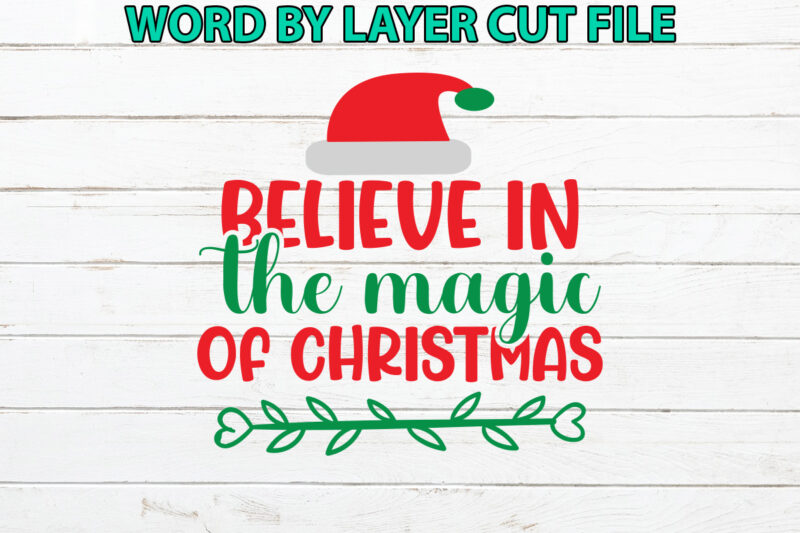 Believe in the magic of christmas, Christmas svg, Winter svg, Santa SVG, Holiday, Merry Christmas, Christmas Bundle, Funny Christmas Shirt