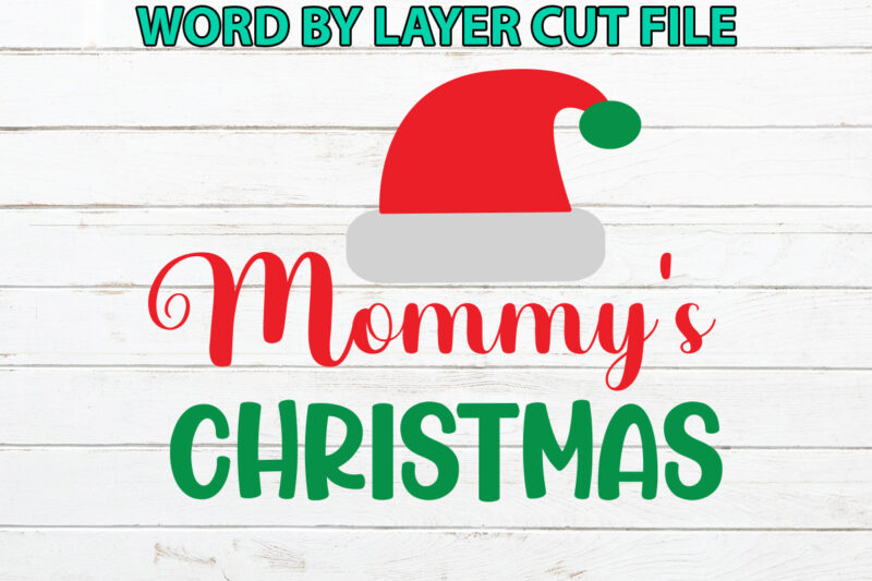 Mommy’s christmas, Christmas svg, Winter svg, Santa SVG, Holiday, Merry Christmas, Christmas Bundle, Funny Christmas Shirt, Cut File Cricut