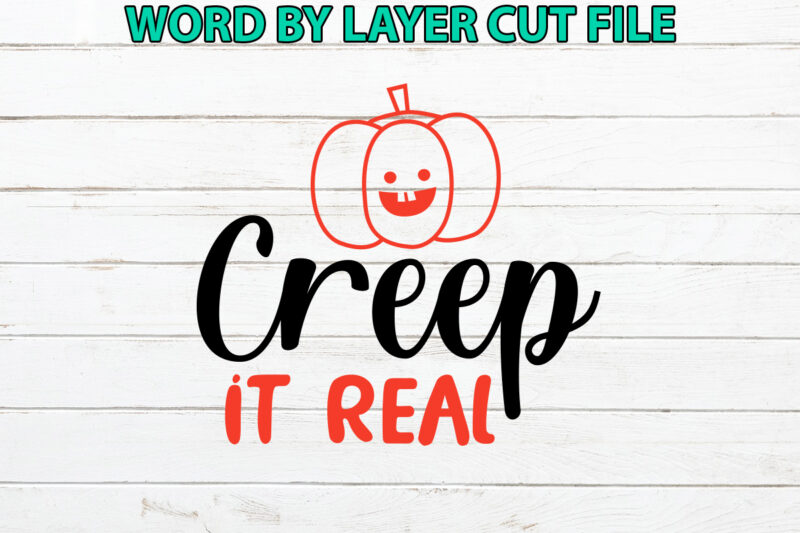 Creep it real, Halloween Svg, Halloween Vector, Sarcastic Svg, Dxf Eps Png, Silhouette, Cricut, Cameo, Digital, Funny Mom Svg, Witch Svg,