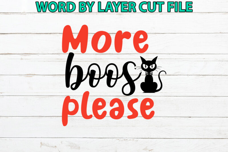 More boos please, Halloween Svg, Halloween Vector, Sarcastic Svg, Dxf Eps Png, Silhouette, Cricut, Cameo, Digital, Funny Mom Svg, Witch Svg