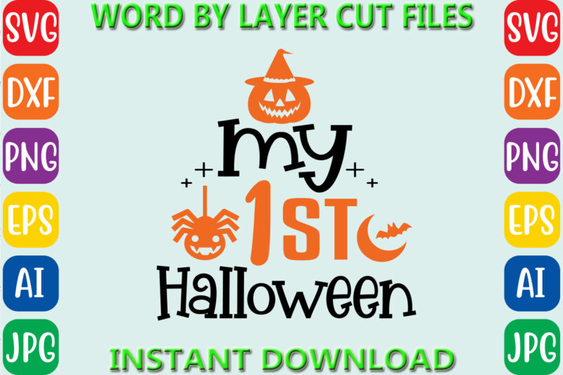 My 1st halloween, Halloween, Halloween Vector, Sarcastic Svg, Dxf Eps Png, Silhouette, Cricut, Cameo, Digital, Funny Mom Svg, Witch Svg