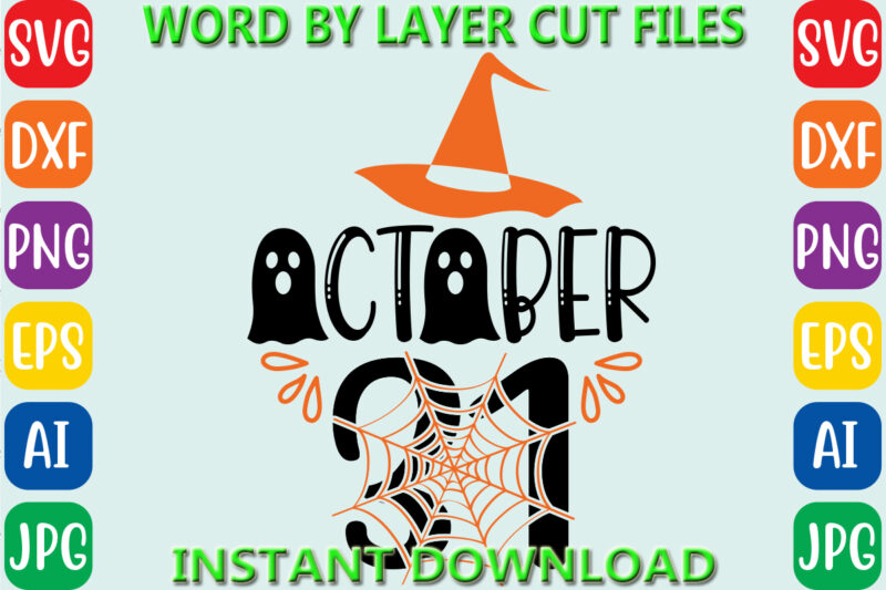 October 31, Halloween, Halloween Vector, Sarcastic Svg, Dxf Eps Png, Silhouette, Cricut, Cameo, Digital, Funny Mom Svg, Witch Svg, Ghost svg