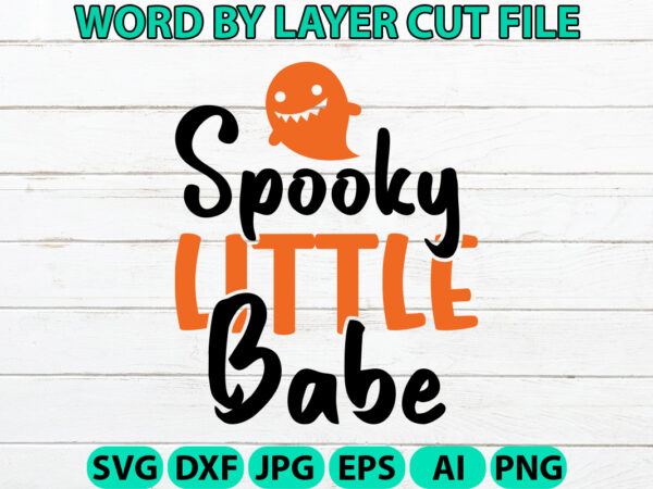 Spooky little babe, halloween svg, halloween vector, sarcastic svg, dxf eps png, silhouette, cricut, cameo, digital, funny mom svg, witch Spooky little babe, halloween svg, halloween vector, sarcastic svg, dxf eps png, silhouette, cricut, cameo, digital, funny mom svg, witch