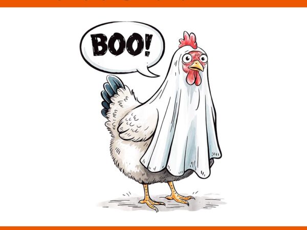 Chicken boo spooky png, boo chicken halloween png t shirt vector file Chicken boo spooky png, boo chicken halloween png t shirt vector file