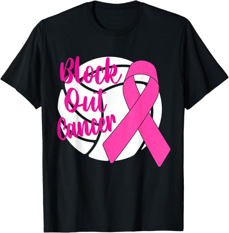 Volleyball Pink Breast Cancer Awareness Block Out Cancer T-Shirt