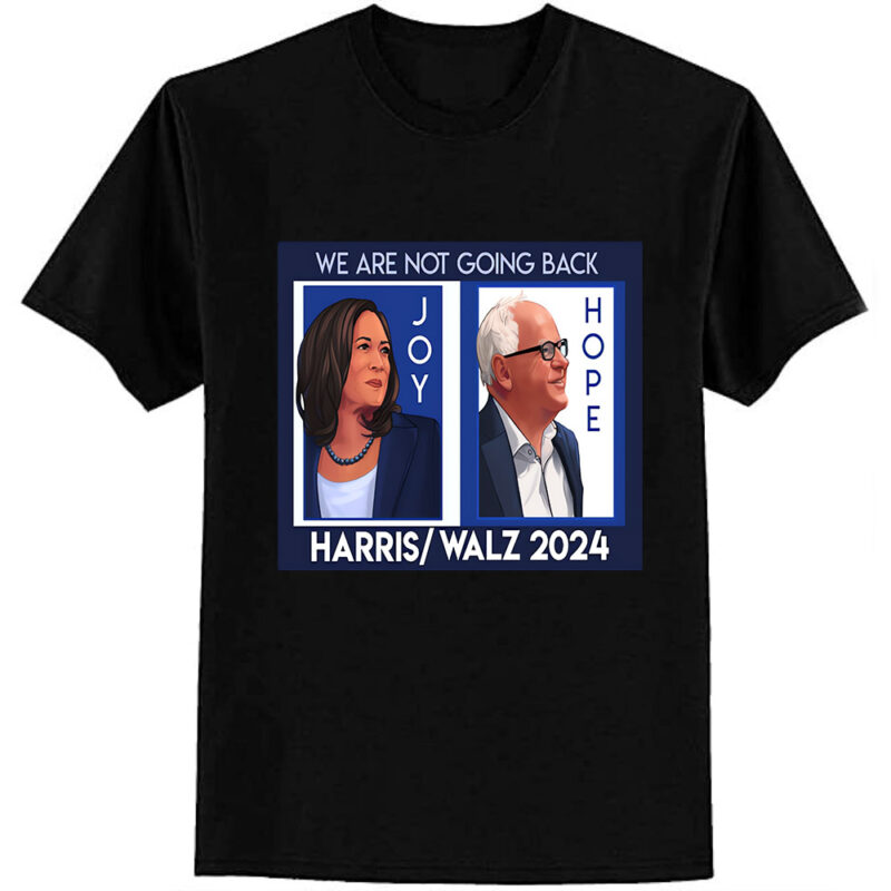 We are not going back T-Shirt