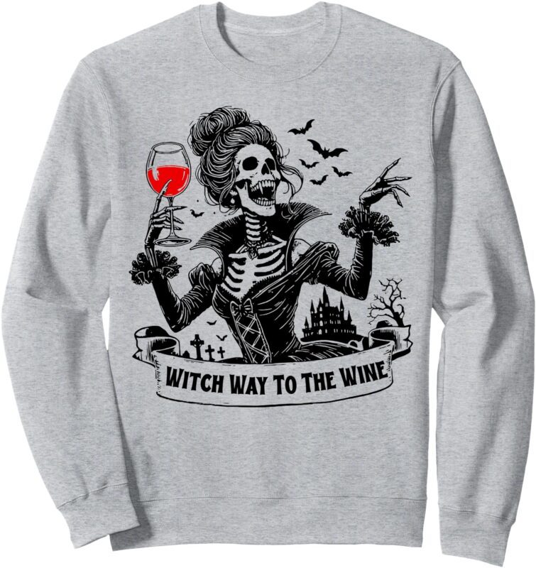 Witch Way to the Wine Halloween Skeleton and Wine Glass Sweatshirt