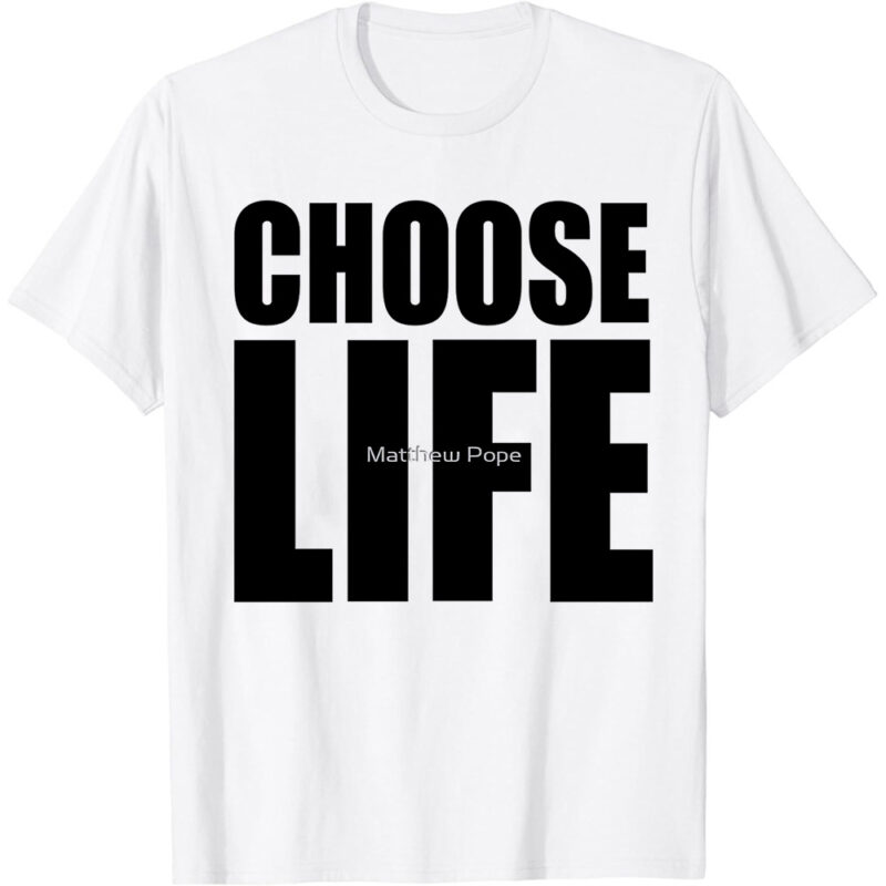 choose life Classic T-Shirt